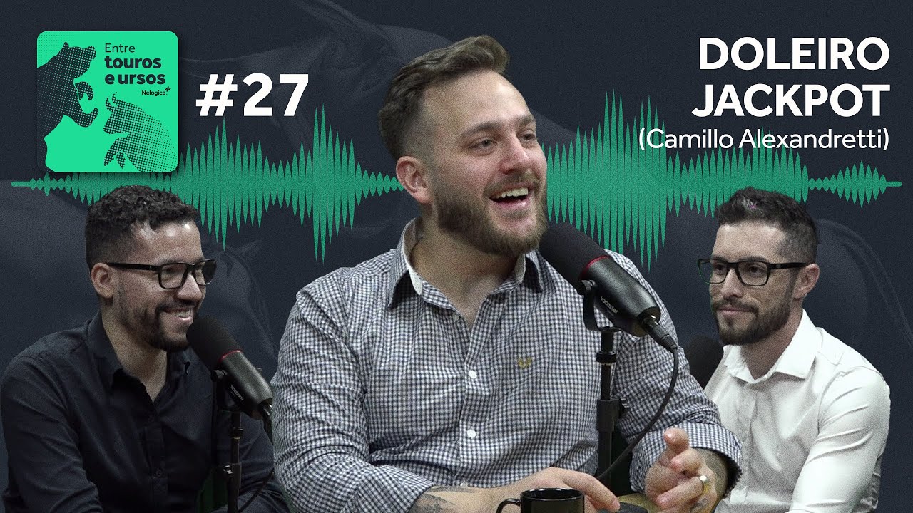 ENTRE TOUROS E URSOS #27 - INSIGHTS SOBRE DAY TRADE COM DOLEIRO JACKPOT | PODCAST