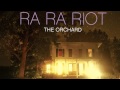 Ra Ra Riot || The Orchard Full Album 