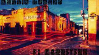 "El Carretero" by Barrio Cubano.