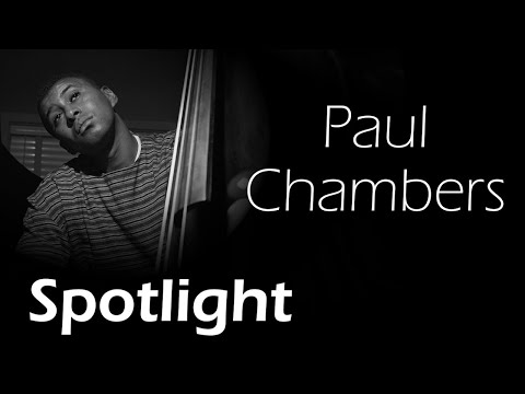 Spotlight #10: Paul Chambers
