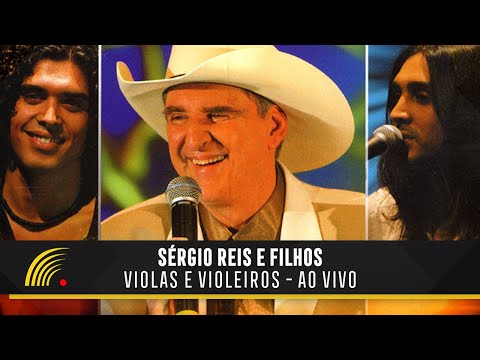 Sérgio Reis & Filhos - Violas E Violeiros - Show Completo