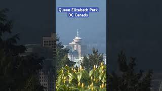Spending Holiday #canada #britishcolumbia #queenelizabethpark