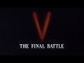V The Final Battle Opening Credits
