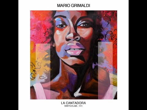 Mario Grimaldi - La Cantadora (Original Mix)