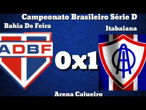 Bahia De Feira 0x1 Itabaiana Gol do jogo Campeonato Brasileiro Série D