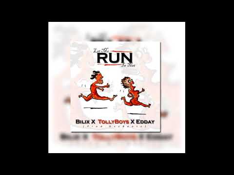 TollyBoys X Bilix X Edday - L M R I T (Let Me Run In That ) Prod. GssBeatz