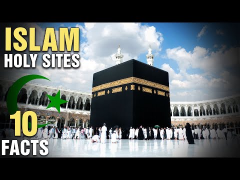 10 Holiest Sites In Islam Video