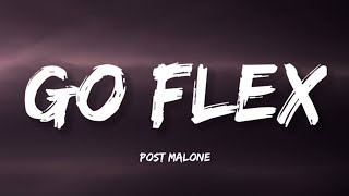 Post Malone - Go Flex (Lyrics)