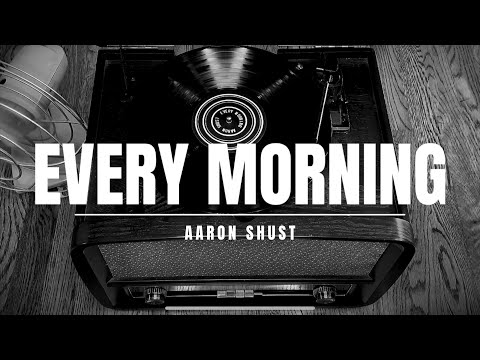 Thumbnail for Every Morning video