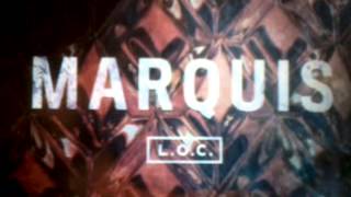L.o.c - marquis