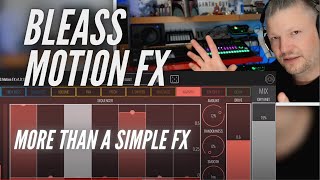 Video thumbnail for Motion FX from @bleass - a lot more than a simple FX plugin by Nu-Trix The Synth Guy