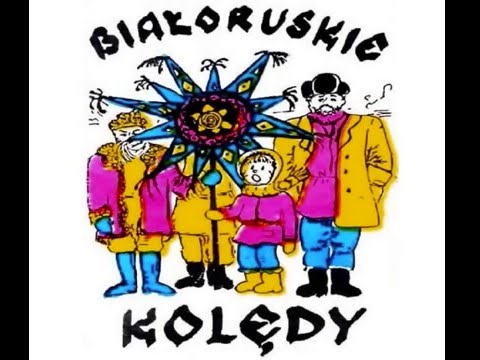 BIAŁORUSKIE KOLĘDY - Kalada