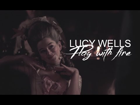 Lucy Wells - Play with fire (for Océane)