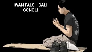 Download lagu audio by Iwan Fals - Gali Gongli mp3 Download lagu audio by Iwan Fals - Gali Gongli mp3
