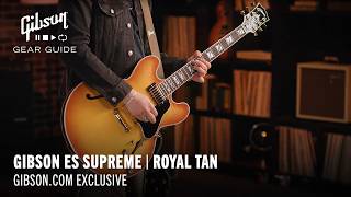 Video thumbnail for NEW Gibson.com EXCLUSIVE Gibson ES Supreme Royal Tan by Gibson Gear Guide