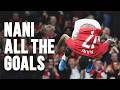 Nani All The Goals ️