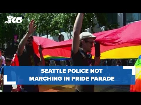 Seattle police not marching in city's Pride Parade