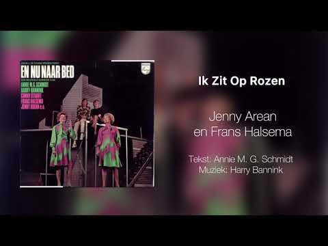 Ik Zit Op Rozen - Jenny Arean en Frans Halsema (Annie M.G. Schmidt/Harry Bannink)