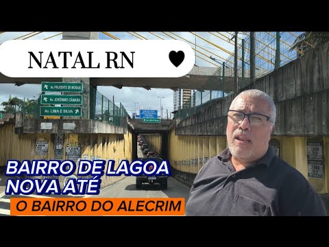 Natal RN bairro de lagoa nova até o bairro do alecrim 