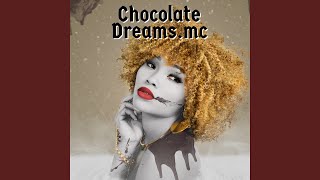 Chocolate Dreams.mc (Remix)