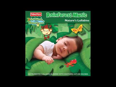 Rainforest Music: Nature's Lullabies - Fisher-Price
