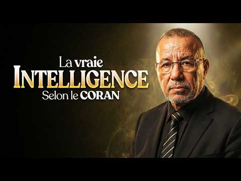 True Intelligence According to the Quran - Réda Kadri