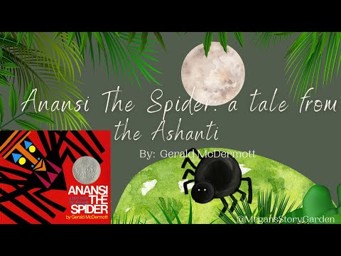 📚🕷️Anansi the Spider : A Tale from the Ashanti 🌕Kids Read Aloud~ with Lesson/Moral