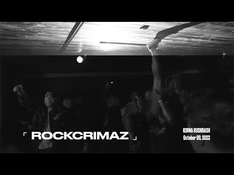 ⌜ nbv ⌟  | ROCKCRIMAZ @ Koiwa Bushbash – 09 October 2022