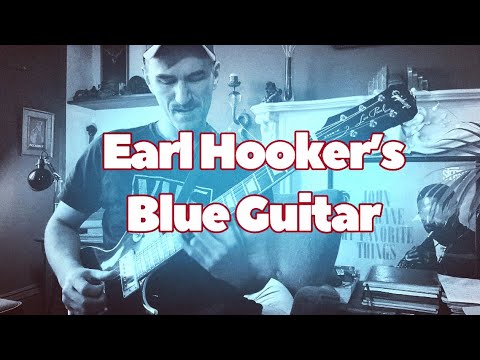 “Blue Guitar” By Earl Hooker