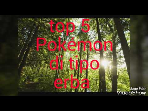 Top 5 Pokémon di tipo erba