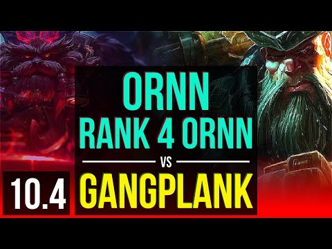 ORNN vs GANGPLANK (TOP) | Rank 4 Ornn, 1700+ games, KDA 10/0/5, Legendary | BR Challenger | v10.4