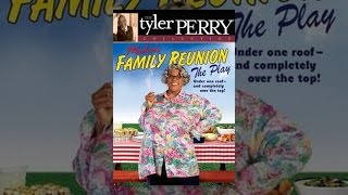 Tyler Perry's Madea's Family Reunion The Play