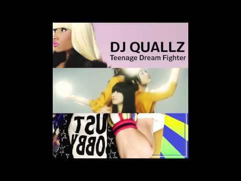Teenage Dream Fighter [Katy Perry vs. Perfume vs. Nicki Minaj] - DJ Quallz Mashup