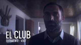 EL CLUB - Extrait #2