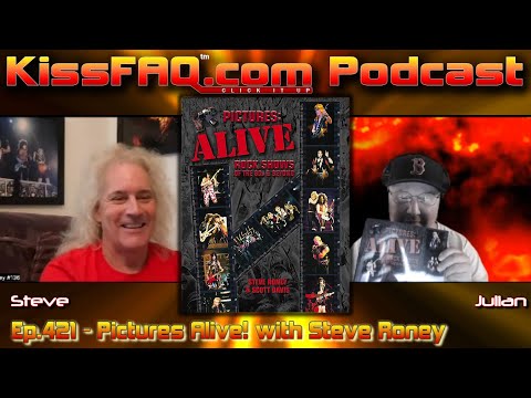 KissFAQ Podcast Ep.421 - Pictures Alive! with Steve Roney
