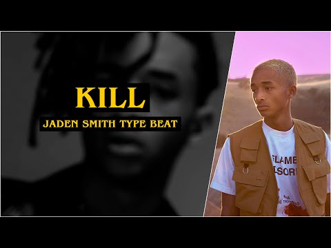 Jaden Smith Type Beat | "Kill" | Hard Trap/Rap Type Beat 2019