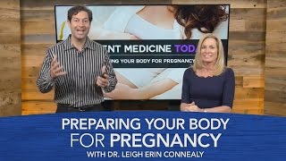 Preparing Your Body For Pregnancy with Dr. Leigh Erin Connealy