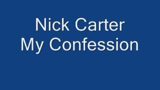 Nick Carter - My Confession