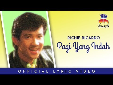 Richie Ricardo - Pagi Yang Indah (Official Lyric Video)