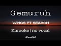 Gemuruh - Awie (Wings) ft Amy (Search) | Karaoke | Minus one