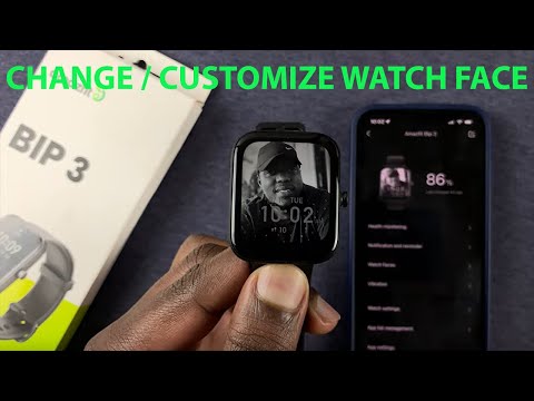 How To Change Watch Face On Amazfit Bip 3 | Create Custom Watch Face On Amazfit Bip 3