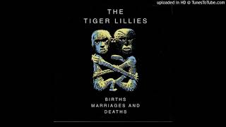 The Tiger Lillies - Normal