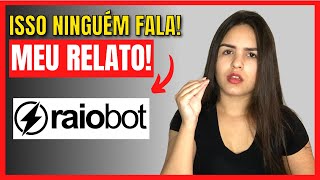 Raiobot Funciona?Raiobot  Bom?Raiobot Vale a Pena?Raiobot  Confivel?Raiobot Depoimento