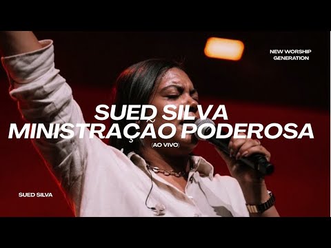 Sued Silva | Ministração poderosa (AO-VIVO)