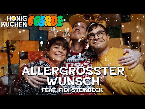 Honigkuchenpferde – «Allergrößter Wunsch» (feat. Fidi Steinbeck) | Weihnachtslied 2024 🎄