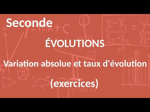 Seconde - Evolutions - Variation absolue et taux d'évolution (exercices)