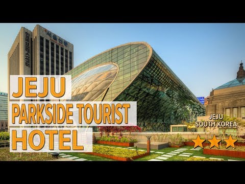 Jeju Parkside Tourist Hotel hotel review | Hotels in Jeju | Korean Hotels