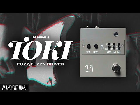 29 Pedals - TOKI Fuzz // Full Demo
