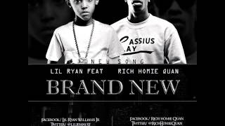 Lil' Ryan feat Rich Homie Quan *New Music* "Brand New"