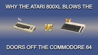 Why the Atari 800XL blows the doors off the Commodore 64